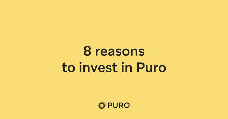 Eight reasons to invest in Puro